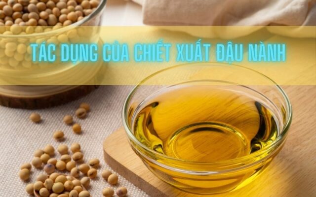 Tác Dụng Của Chiết Xuất Đậu Nành Đối Với Làn Da cho ai chưa biết